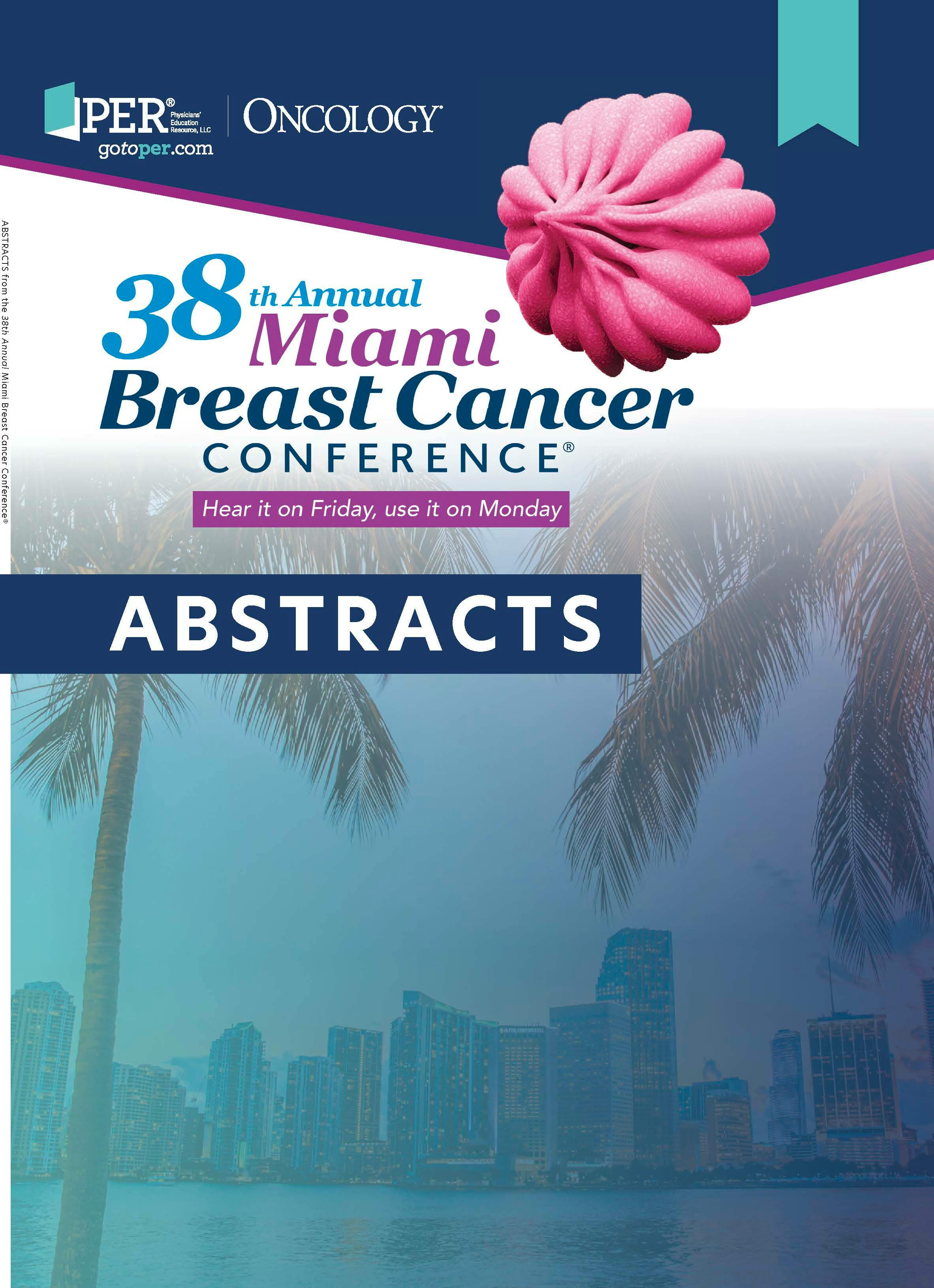 38th Annual Miami Breast Cancer Conference® - Abstracts