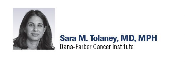 Sara M. Tolaney, MD, MPH, chief of the Division of Breast Oncology and associate director of the Susan F. Smith Center for Women’s Cancers, senior physician at Dana-Farber Cancer Institute, and associate professor of medicine at Harvard Medical School, all in Boston, Massachusett