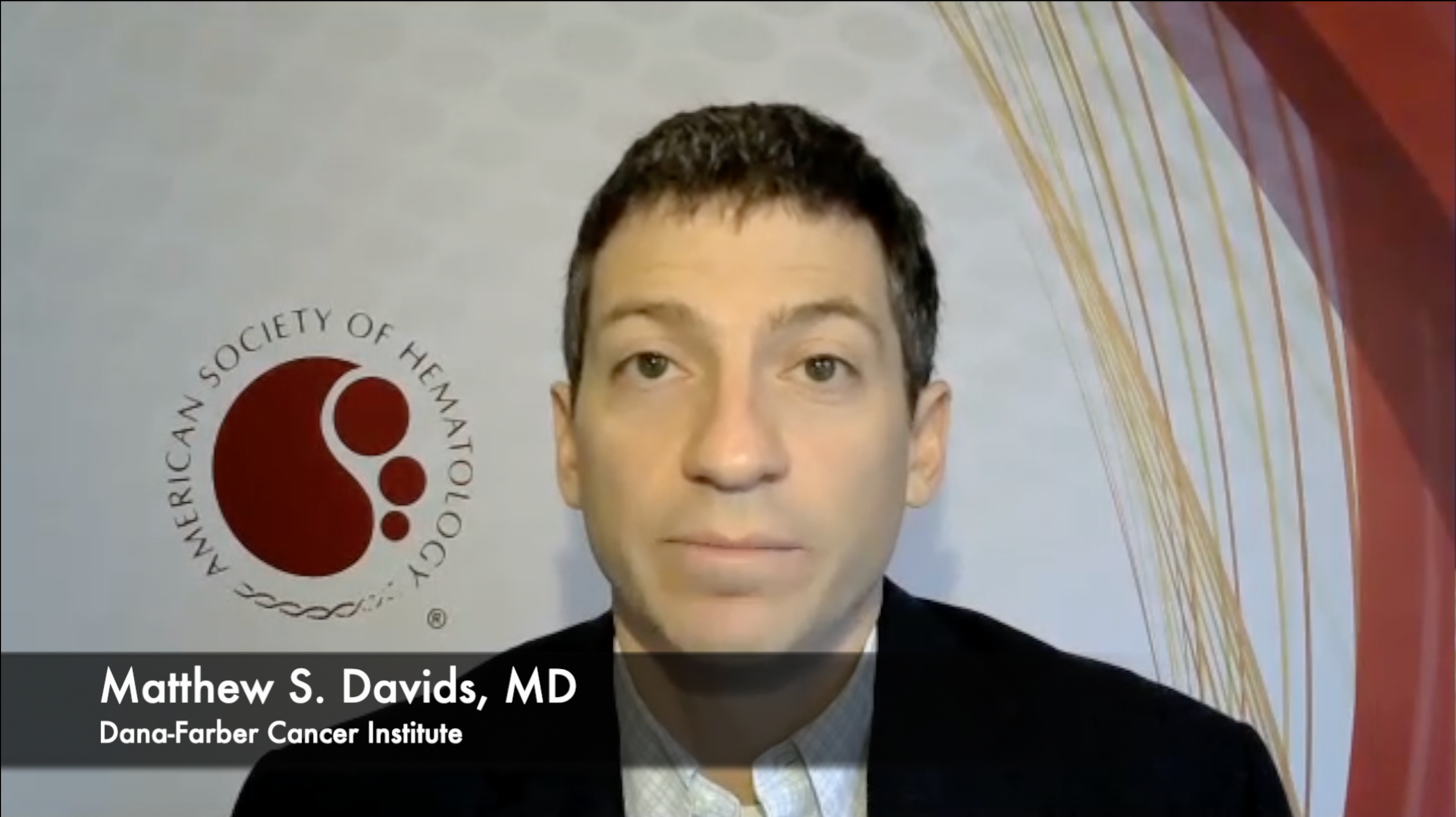 Matthew S. Davids, MD, Discusses Important Abstracts Presented at ASH 2021