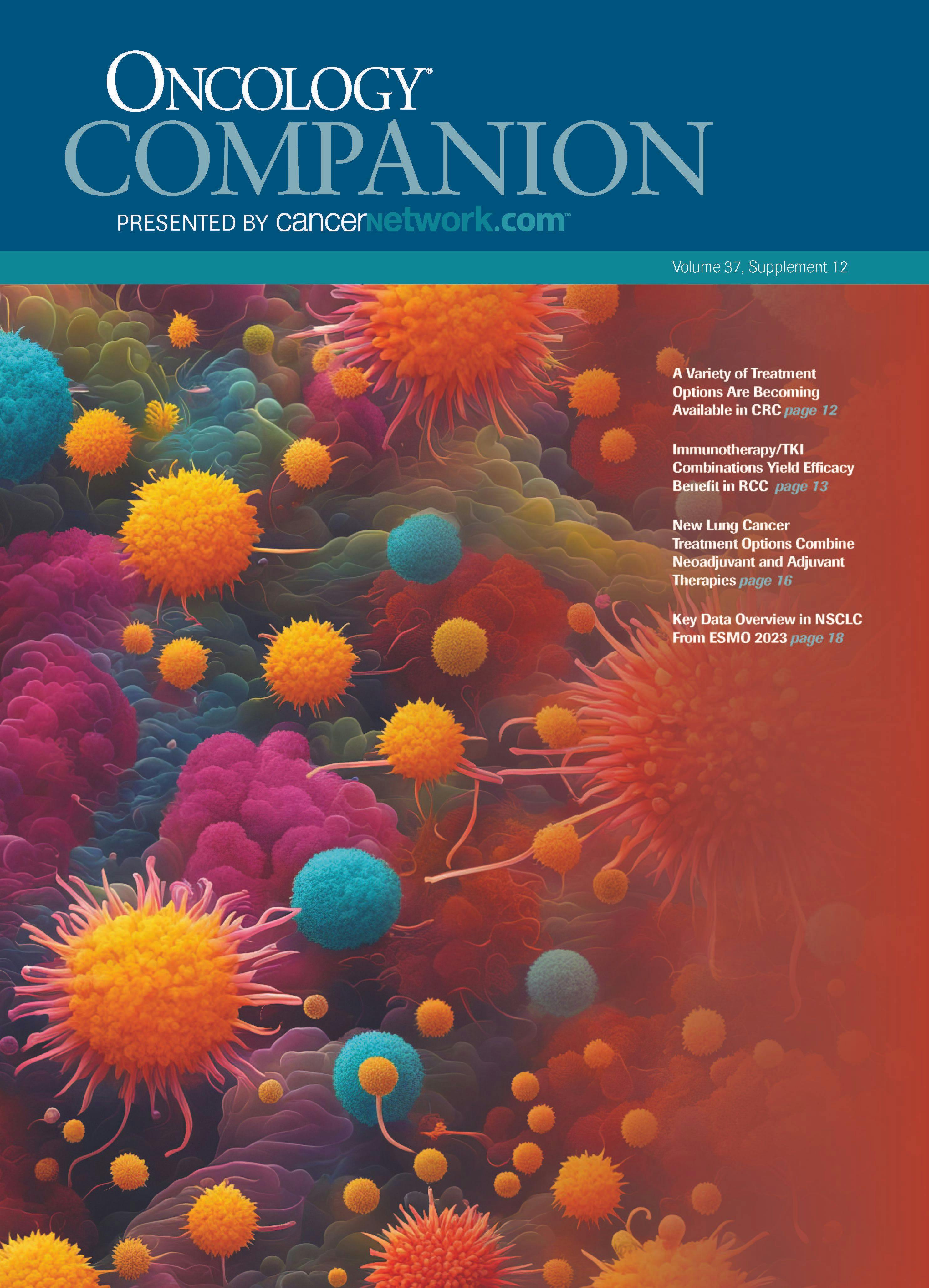 ONCOLOGY® Companion, Volume 37, Supplement 12