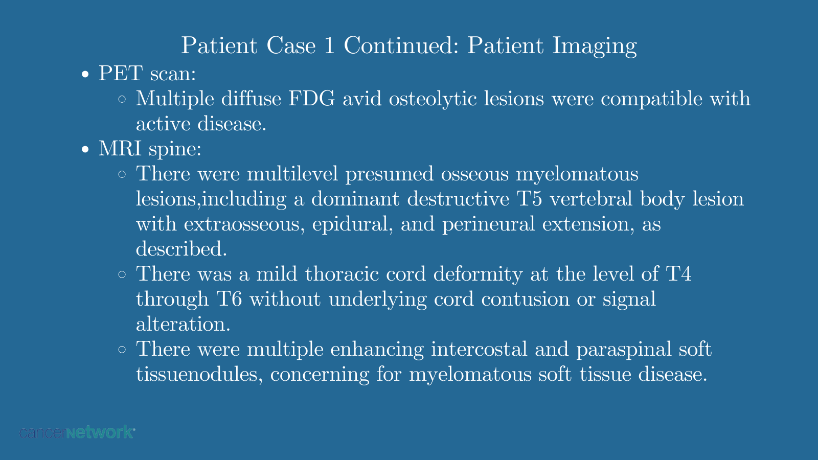 Patient Case 1 Continued: Patient Imaging